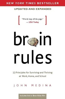 Don't Offload the One Thing That's Ours: Notes from John Medina's Brain Rules